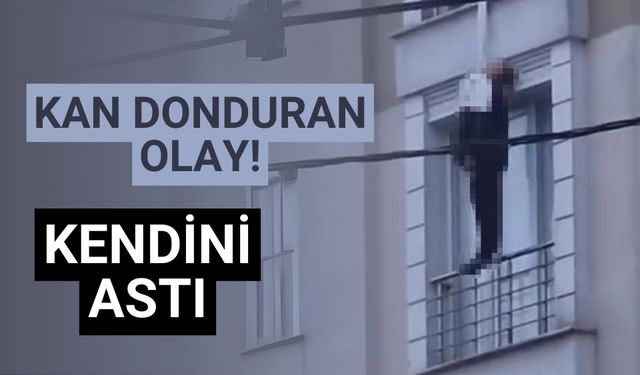 Psikolojik sorunları olan şahıs kendini astı