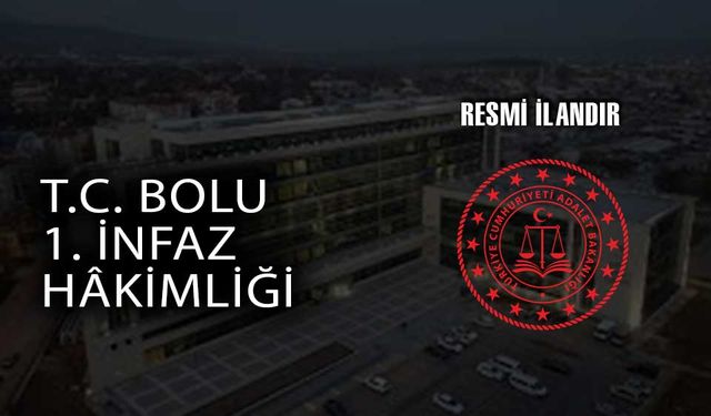T.C. BOLU 1. İNFAZ HÂKİMLİĞİ