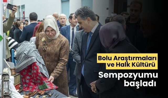 Bolu Araştırmaları ve Halk Kültürü Sempozyumu başladı