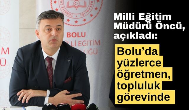 Bolu’da bin 400 öğretmen sosyal ve kültürel topluluklarda aktif rol alıyor