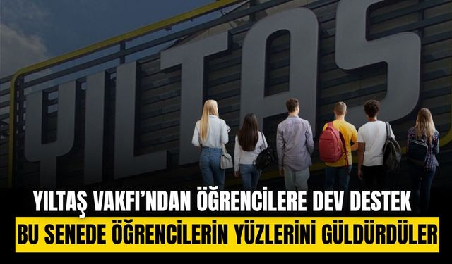 Yıltaş Vakfı 94 öğrenciye burs verdi