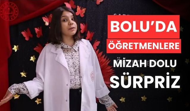 Bolu'da, öğretmenlere mizah dolu 24 Kasım sürprizi!
