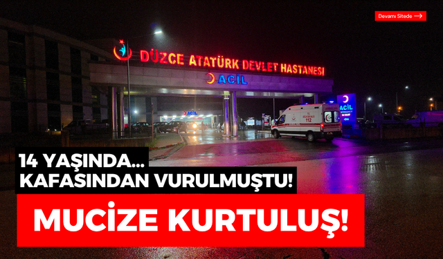 14 yaşındaki çocuğun mucize kurtuluşu! Kafasından vurulmuştu