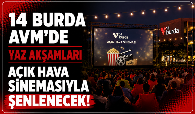 14 Burda AVM'de Yaz Akşamları Açık Hava Sinemasıyla Şenlenecek