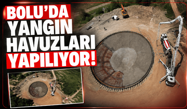 Bolu'da, helikopterler için yangın söndürme havuzları hazırlanıyor