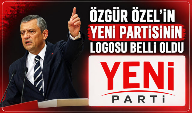 Özgür Özel'in yeni partisinin logosu belli oldu