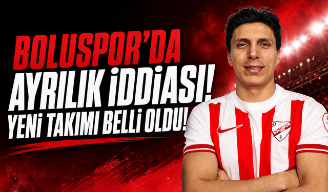 Boluspor’da ayrılık iddiası: yeni takımı belli oldu