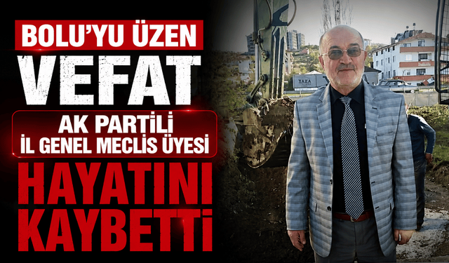 AK Partili İl Genel Meclis Üyesi hayatını kaybetti