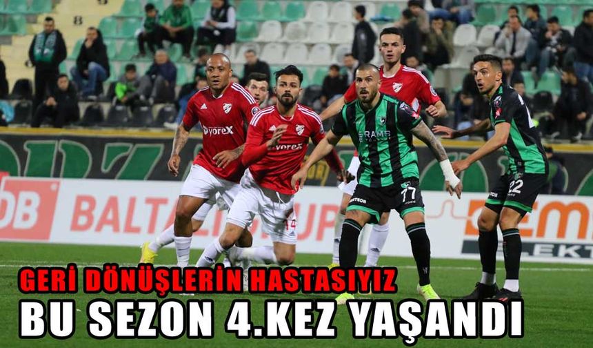 GERİ DÖNÜŞLERİN HASTASIYIZ BU SEZON 4.KEZ YAŞANDI