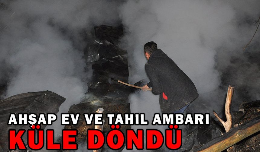 AHŞAP EV ÇIKAN YANGINDA KÜLE DÖNDÜ