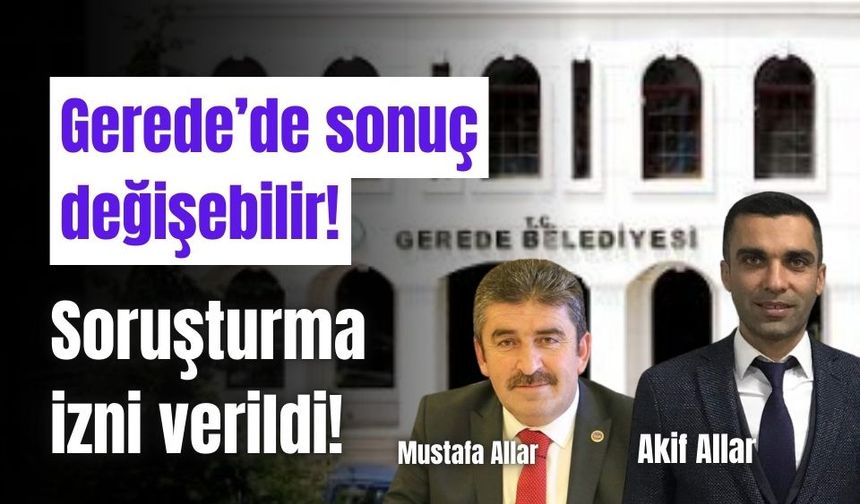 Gerede seçimlerinde sonuç değişiyor mu?