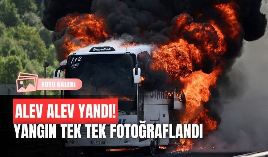 Yolcu otobüsünün, alev alev yandığı anlar!