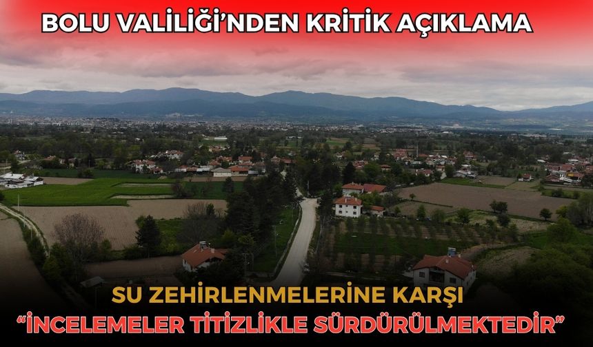 Su zehirlenmelerine karşı Valilik’ten açıklama geldi: “İncelemeler titizlikle sürdürülmektedir”