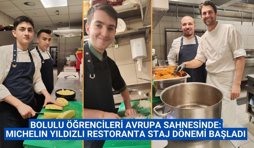 Bolulu öğrencileri Avrupa sahnesinde: Michelin yıldızlı restoranta staj dönemi başladı
