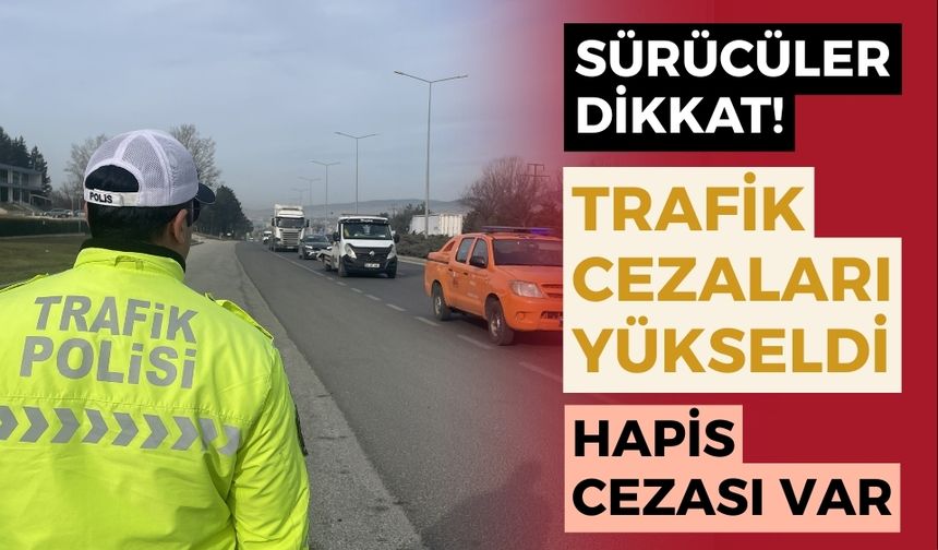 Trafikte yeni dönem: Cezalar katlanıyor, hapis cezası yolda