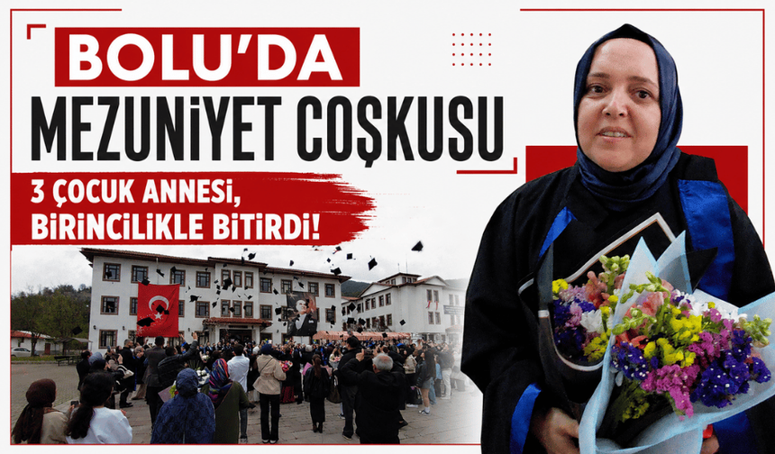 3 çocuk annesi kadın üniversiteyi okul birincisi olarak bitirdi