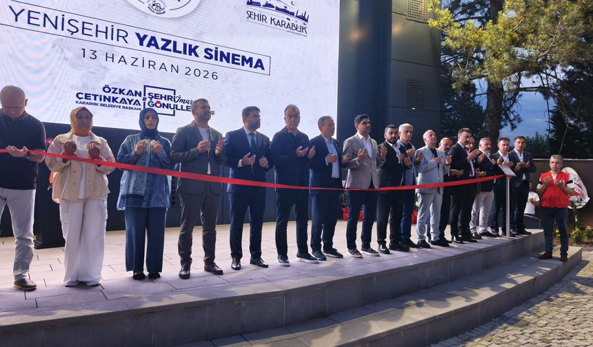 Karabük'te Yenişehir Yazlık Sineması hizmete açıldı