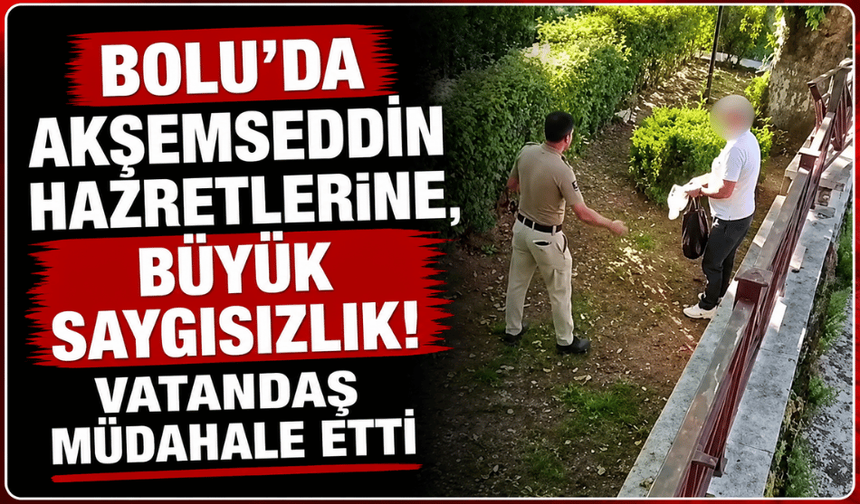 Akşemseddin Türbesinde alkol alan şahsa, vatandaş müdahale etti