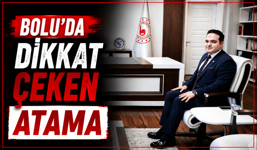 Ataması yapıldı yeni görevine başlayacak