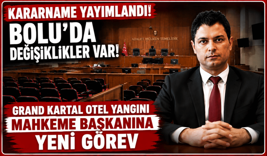Grand Kartal Otel yangını davasının başkanına yeni görev