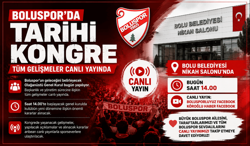 Boluspor’da tarihi kongre tüm gelişmeler canlı yayında olacak
