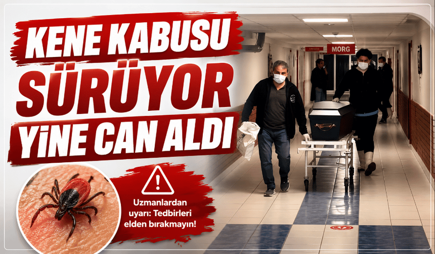 Hayvancılıkla uğraşan adam kene nedeniyle hayatını kaybetti