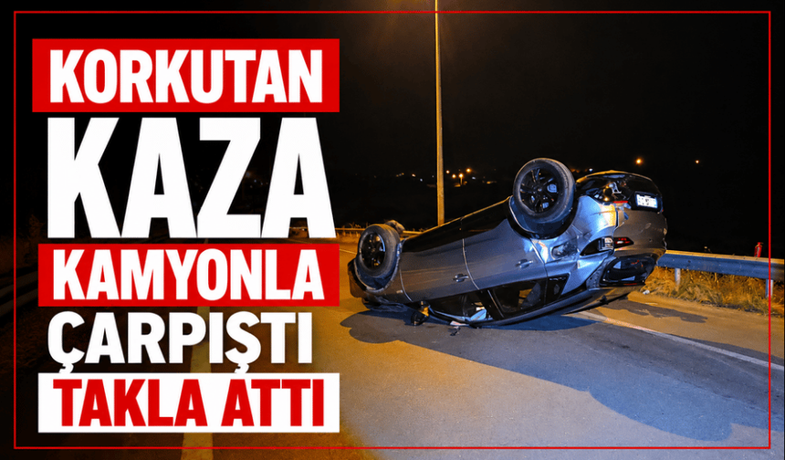 Kamyon ve otomobile çarpan araç takla attı