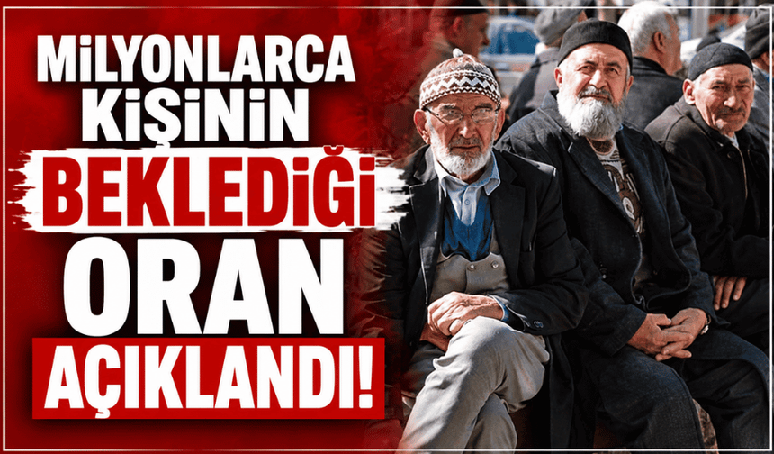 Milyonlarca kişinin beklediği oran açıklandı