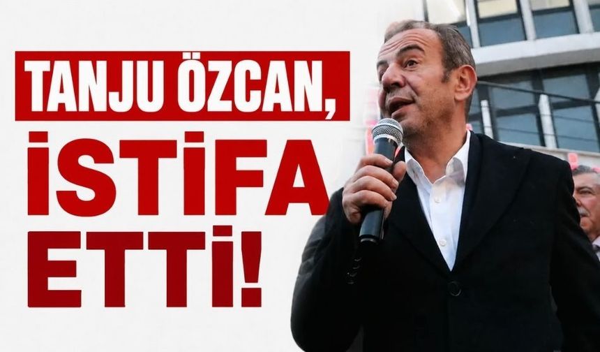 Tanju Özcan, CHP'den istifa etti