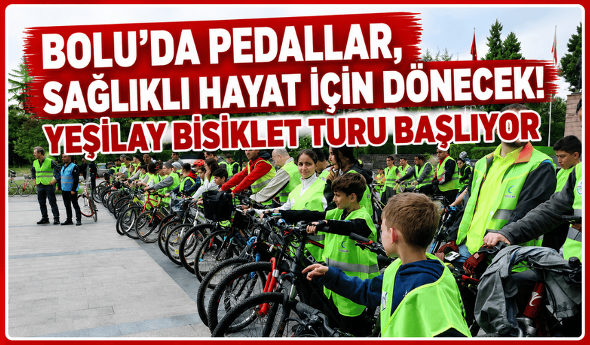 Bolu'da 13. Yeşilay Bisiklet Turu düzenlenecek