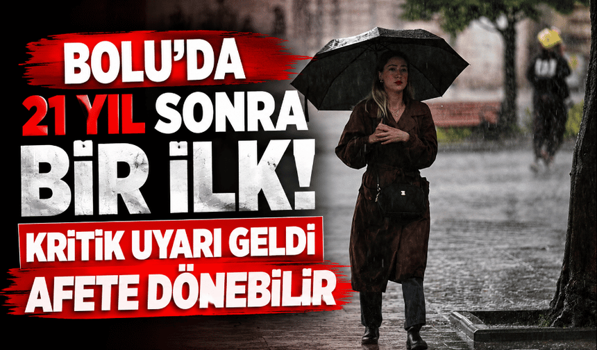 21 yıl sonra bir ilk! Meteoroloji uyardı, afete dönebilir