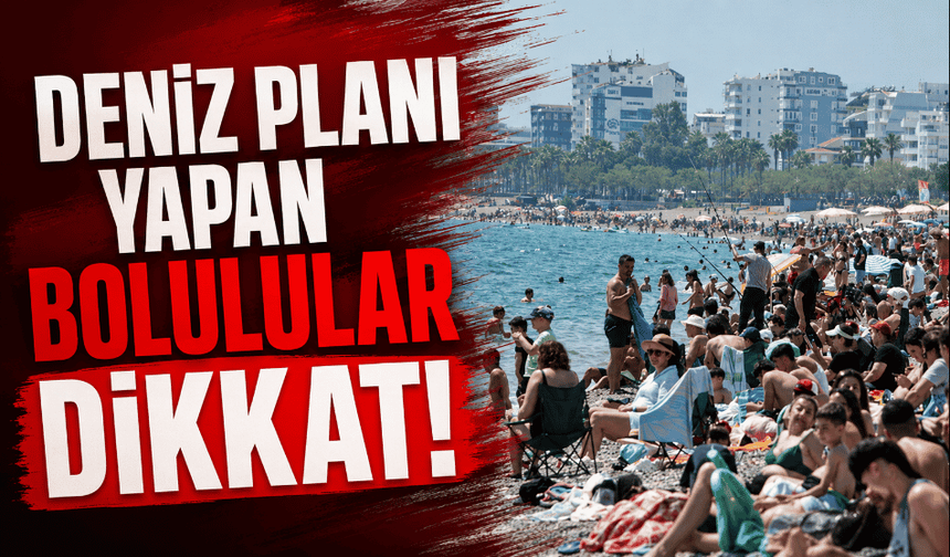 3 ilçede denize girişler yasaklandı