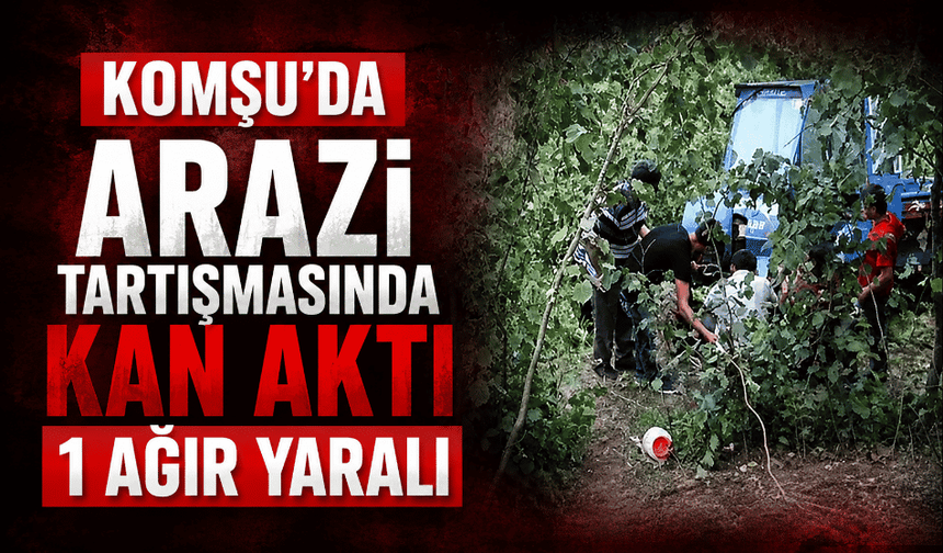 Arazi tartışmasında kan aktı