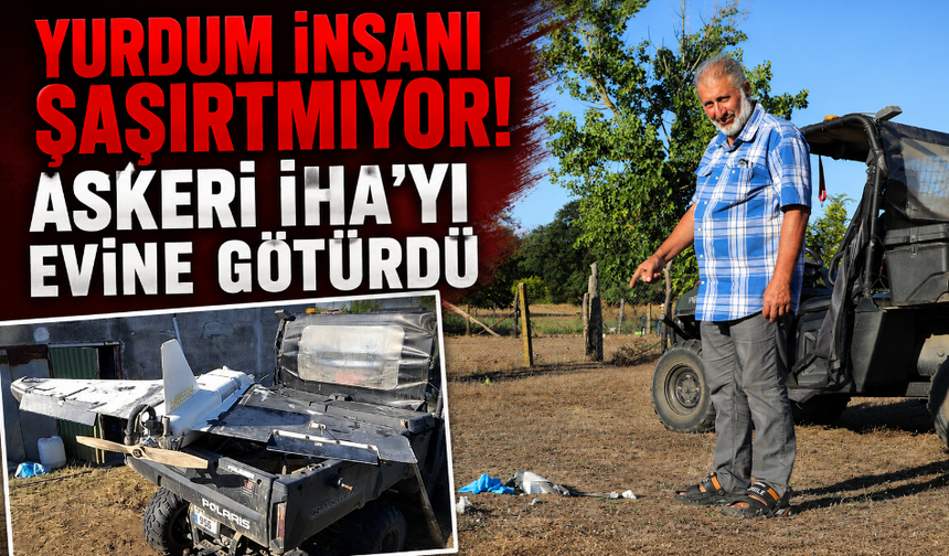 Sahilde bulduğu İHA'yı, evine götürdü