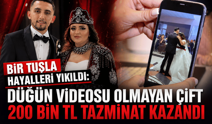 Bir tuşla hayalleri yıkıldı: Düğün videosu olmayan çift 200 bin TL tazminat kazandı