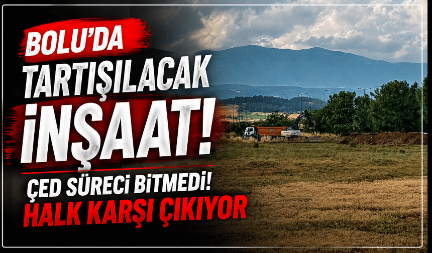 Bolu'da asfalt tesisi, ÇED süreci bitmeden yapılmaya başlandı!
