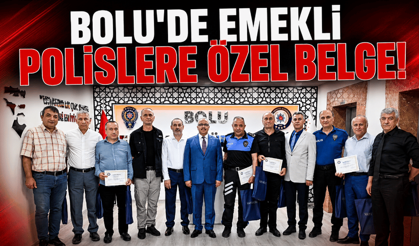 Bolu'da emekliye ayrılan polislere teşekkür belgesi