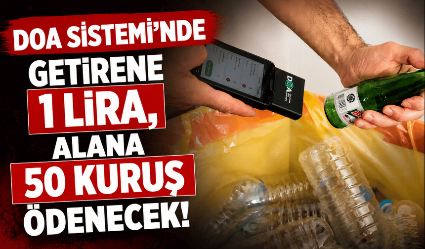 DOA Sistemi'nde getirene 1 lira, alana 50 kuruş ödenecek