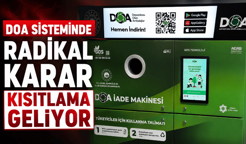 DOA sisteminde radikal karar kısıtlama geliyor