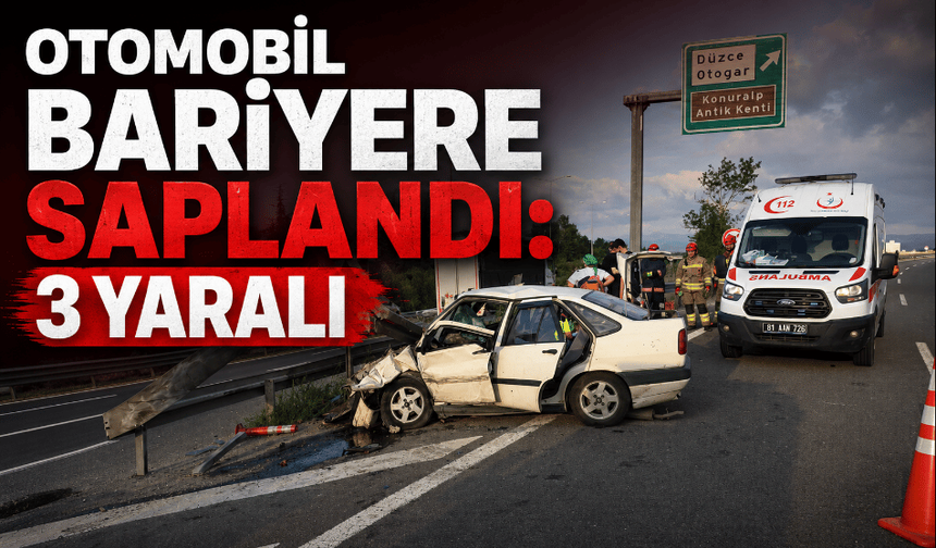 Düzce'da otomobil bariyerlere saplandı: 3 yaralı