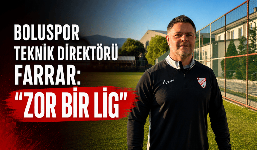 Boluspor Teknik Direktörü Farrar: "Lig gerçekten çok zor"