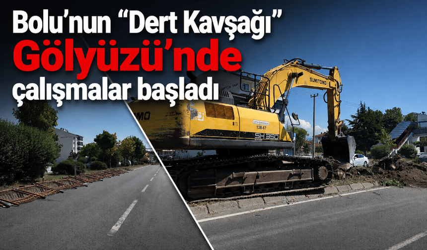 Bolu’nun “Dert Kavşağı” Gölyüzü’nde çalışmalar başladı