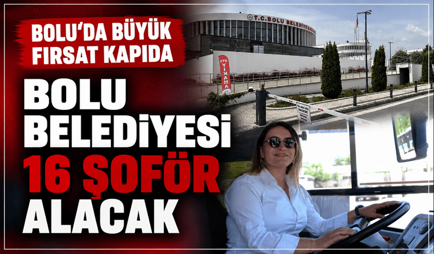 Kamuya 16 şoför alımı için süreç sürüyor