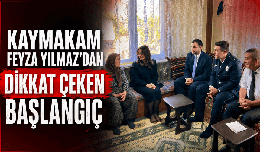 Kaymakam Feyza Yılmaz, makamdan önce köye gitti
