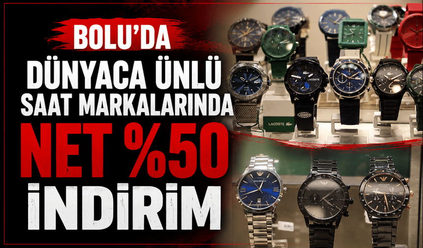Lüks saatlerde net %50 indirim fırsatını kaçırmayın!