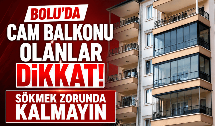 Milyonları ilgilendiren cam balkon düzenlemesi geliyor