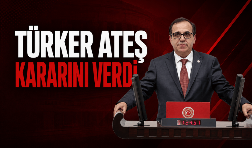 Türker Ateş kararını verdi: CHP’de kalıyor