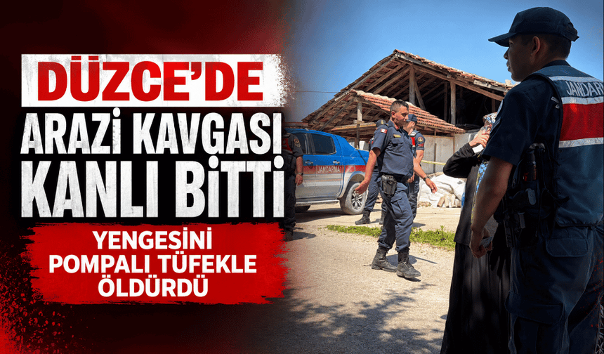 Düzce'de arazi kavgası kanlı bitti: Yengesini pompalı tüfekle öldürdü