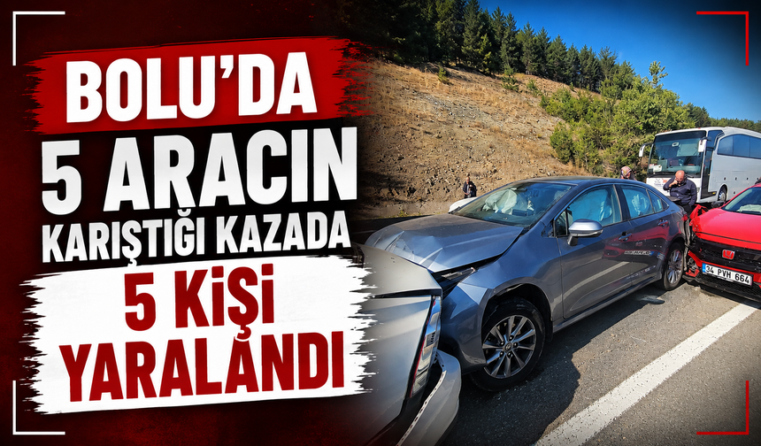 Bolu'da 5 aracın karıştığı kazada 5 kişi yaralandı