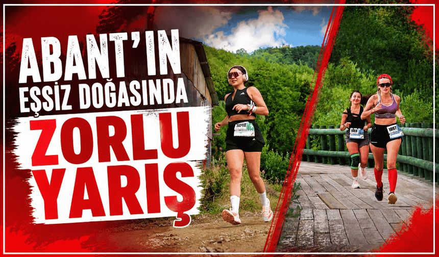 Abant’ın eşsiz doğasında zorlu yarış